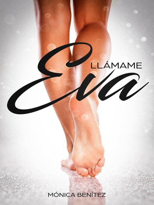 Title details for Llámame Eva by Mónica Benítez - Available